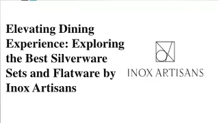 exploring the best silverware sets and flatware by inox artisans