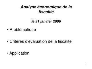 Analyse économique de la fiscalité le 31 janvier 2006