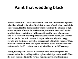 Paint that wedding black