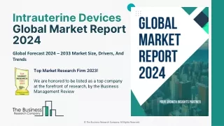 Intrauterine Devices Market Trends, Size, Growth And Forecast To 2033
