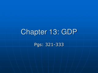 Chapter 13: GDP