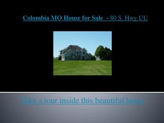 columbia mo house for sale - 80 s hwy uu