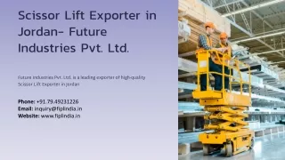 Scissor Lift Exporter in Jordan, Best Scissor Lift Exporter in Jordan