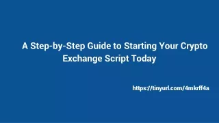 A Step-by-Step Guide to Starting Your Crypto Exchange Script Today