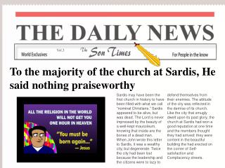 To the majority of the church at Sardis, He said nothing praiseworthy