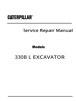 Caterpillar Cat 330B L EXCAVATOR (Prefix 1JS) Service Repair Manual Instant Download