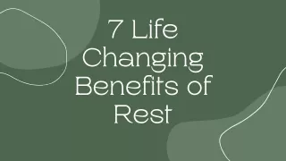 7 life changing benefits of rest