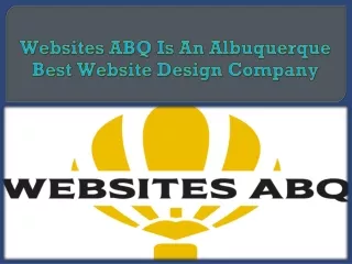 Websites ABQ Is An Albuquerque Best Website Design Company