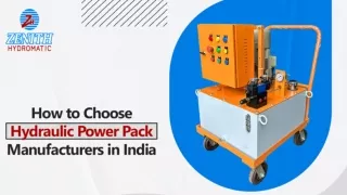 How to Choose Hydraulic Power Pack Manufacturers in India