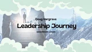 Doug Hargrave's Enlightening Journey: The Brilliance of Leadership