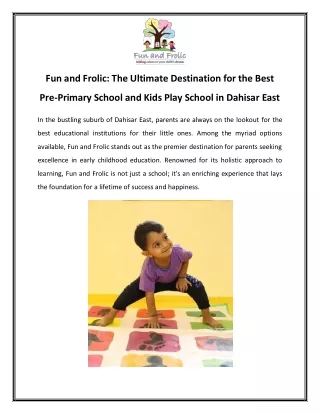 Fun and Frolic The Ultimate Destination for the Best Pre-Primary School and Kids Play School in Dahisar East