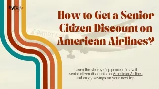 How to Get a Senior Citizen Discount on American Airlines?