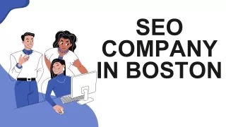 The Top SEO Companies in Boston Unveiled