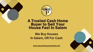 A Trusted Cash Home Buyer to Sell Your House Fast In Salem Saucetown Properties