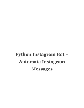 Python Instagram Bot – Automate Instagram Messages