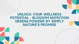 Revitalize Your Health With Blossom Nutrition Greens Powder