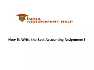 How To Write the Best Accounting Assignment Help