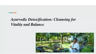 Ayurvedic Detoxification_ Cleansing for Vitality and Balance