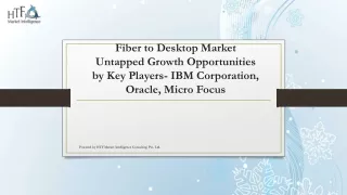 Fiber to Desktop Market