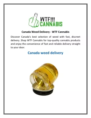 Canada Weed Delivery  WTF Cannabis