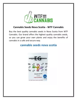 Cannabis Seeds Nova Scotia  WTF Cannabis