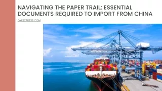 Navigating the Paper Trail Essential Documents Required to Import from China