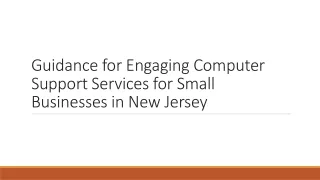 Guidance for Engaging Computer Support Services for Small Businesses in New Jersey