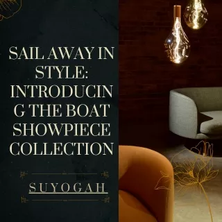 Sail Away in Style Introducing the Boat Showpiece Collection