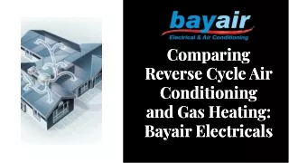 Comparing Reverse Cycle Air Conditioning and Gas Heating Bayair Electricals