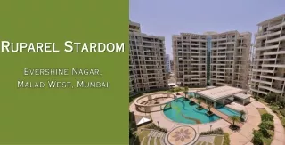 Ruparel Stardom Malad West Mumbai | Live Your Dreams In The Lap Of Nature