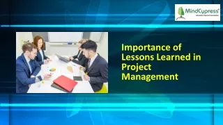 Importance of Lessons Learned in Project Management