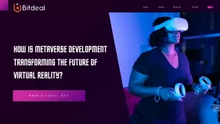 How is Metaverse Development Transforming the Future of Virtual Reality