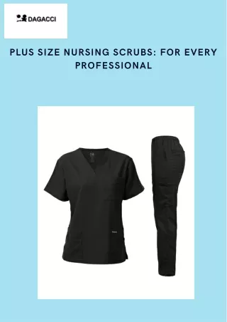 Embrace Style and Comfort: Plus Size Nursing Scrubs for Every Body