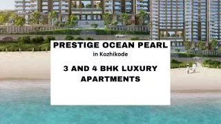 Prestige Ocean Pearl luxury apartments in Kozhikode E- Brochure