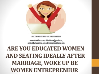 \ARE YOU EDUCATED WOMEN AND SEATING IDEALLY AFTER MARRIAGE,
