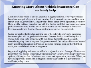 Knowing More About Vehicle insurance Can certainly help