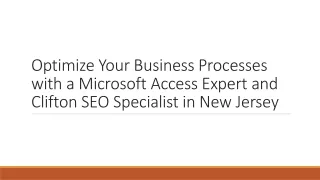 Optimize Your Business Processes with a Microsoft Access Expert and Clifton SEO Specialist in New Jersey