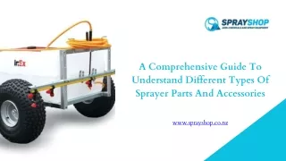 A Comprehensive Guide To Understand Different Types Of Sprayer Parts And Accessories