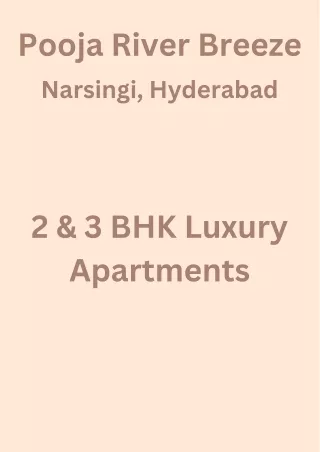 Pooja River Breeze Narsingi, Hyderabad E- Brochure