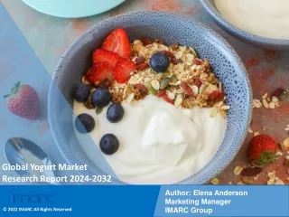 Yogurt Market Size, Share, Trends, Growth, And Forecast 2024-2032