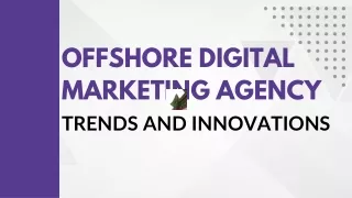 Offshore Digital Marketing Agency Trends and Innovations