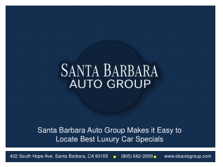 Santa Barbara Auto Group Makes it Easy to Locate Best Luxury