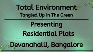 Total Environment Tangled Up In The Green - Topnotch Residential Plots