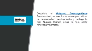 balsamo desmaquillante  Bombeauty.cl