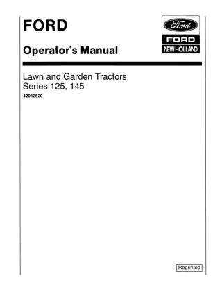 Ford New Holland 125 145 Series Lawn and Garden Tractors Operator’s Manual Instant Download (Publication No.42012520)