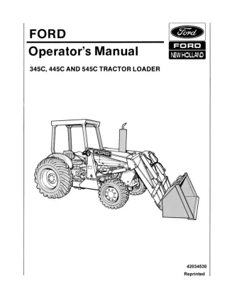 Ford New Holland 345C 445C and 545C Tractor Loader Operator’s Manual Instant Download (Publication No.42034530)