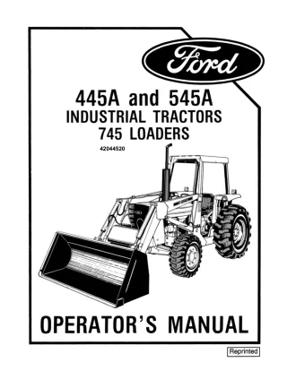 Ford New Holland 445A 545A 745 Industrial Tractors Loaders Operator’s Manual Instant Download (Publication No.42044520)