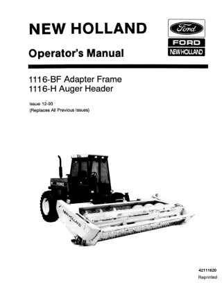 Ford New Holland 1116-BF Adapter Frame 1116-H Auger Header Operator’s Manual Instant Download (Publication No.42111620)