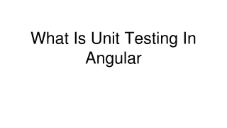 What Is Unit Testing In Angular