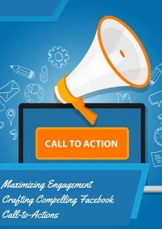 Maximizing Engagement Crafting Compelling Facebook Call-to-Actions